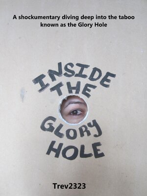 cover image of Inside the Glory Hole